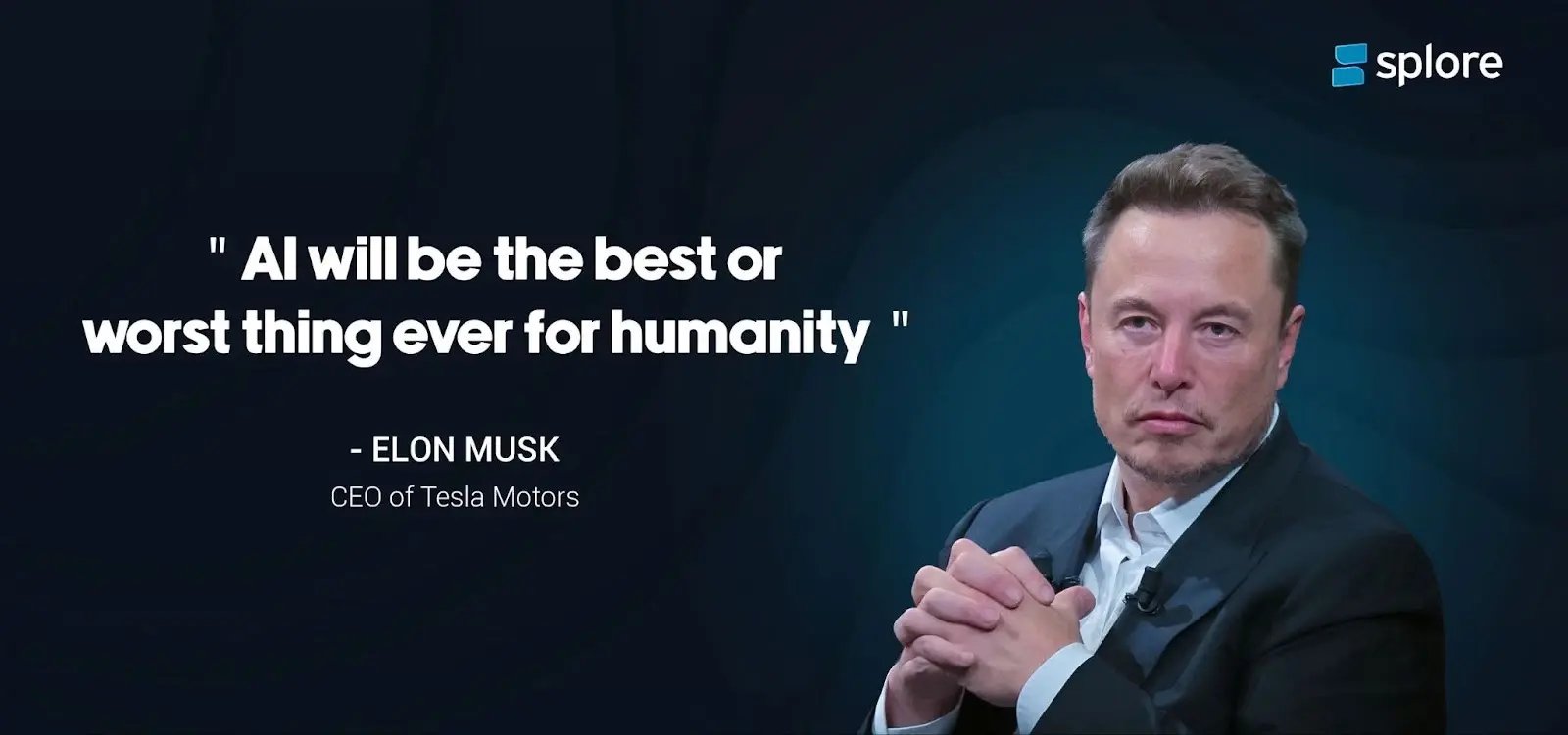 An image showing a quote by Elon Musk