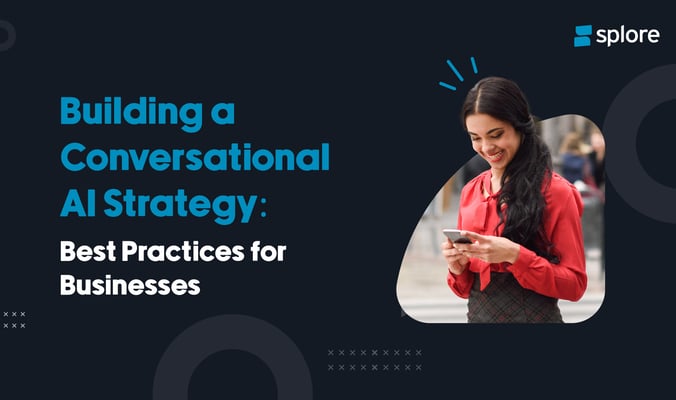 Building a Conversational AI Strategy: Best Practices for Businesses