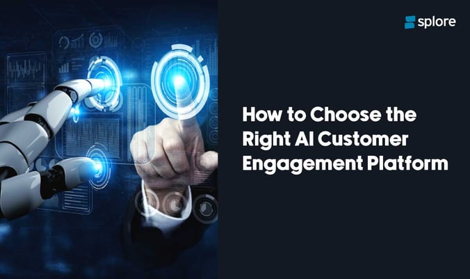 How to Choose the Right AI Customer Engagement Platform
