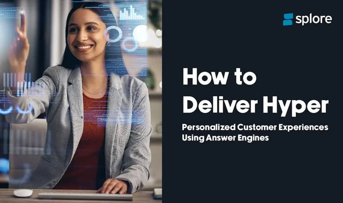 How to Deliver Hyper Personalized Customer Experiences Using Answer Engines