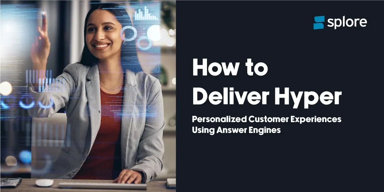 How to deliver hyper personalized customer experiences using answer engines