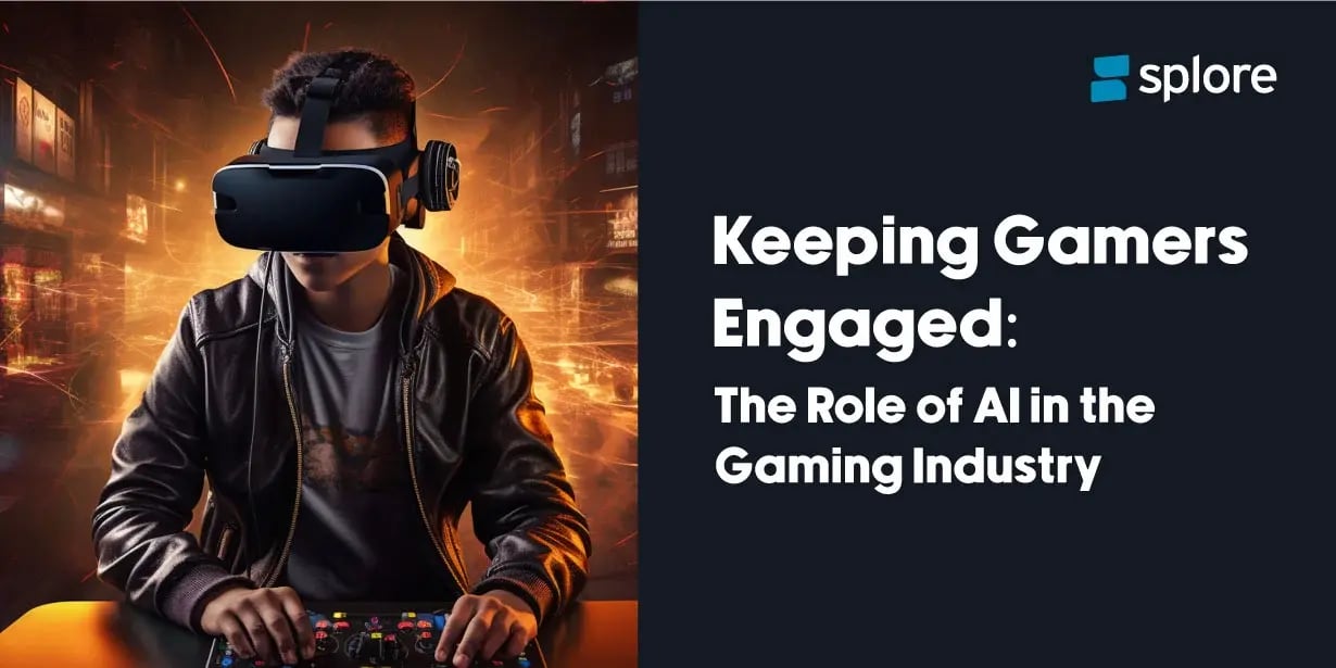 Keeping Gamers Engaged: The Role of AI in The Gaming Industry
