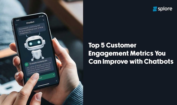 Top 5 Customer Engagement Metrics You Can Improve with Chatbots