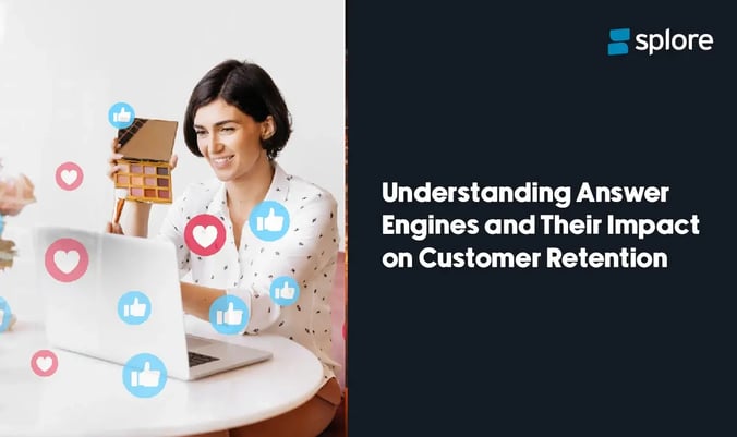 Understanding Answer Engines and Their Impact on Customer Retention