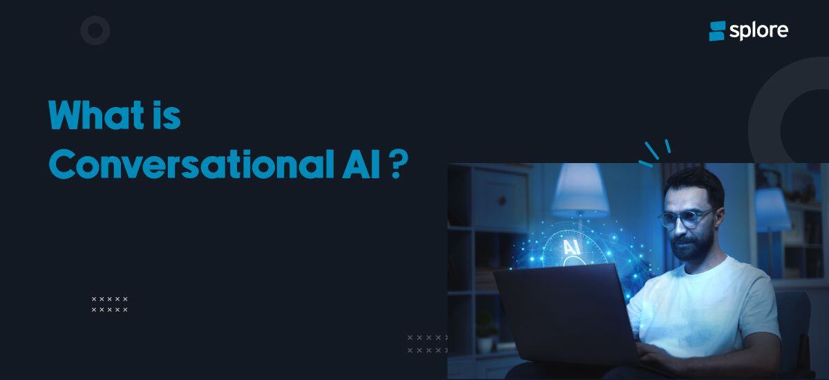 What is Conversational AI?