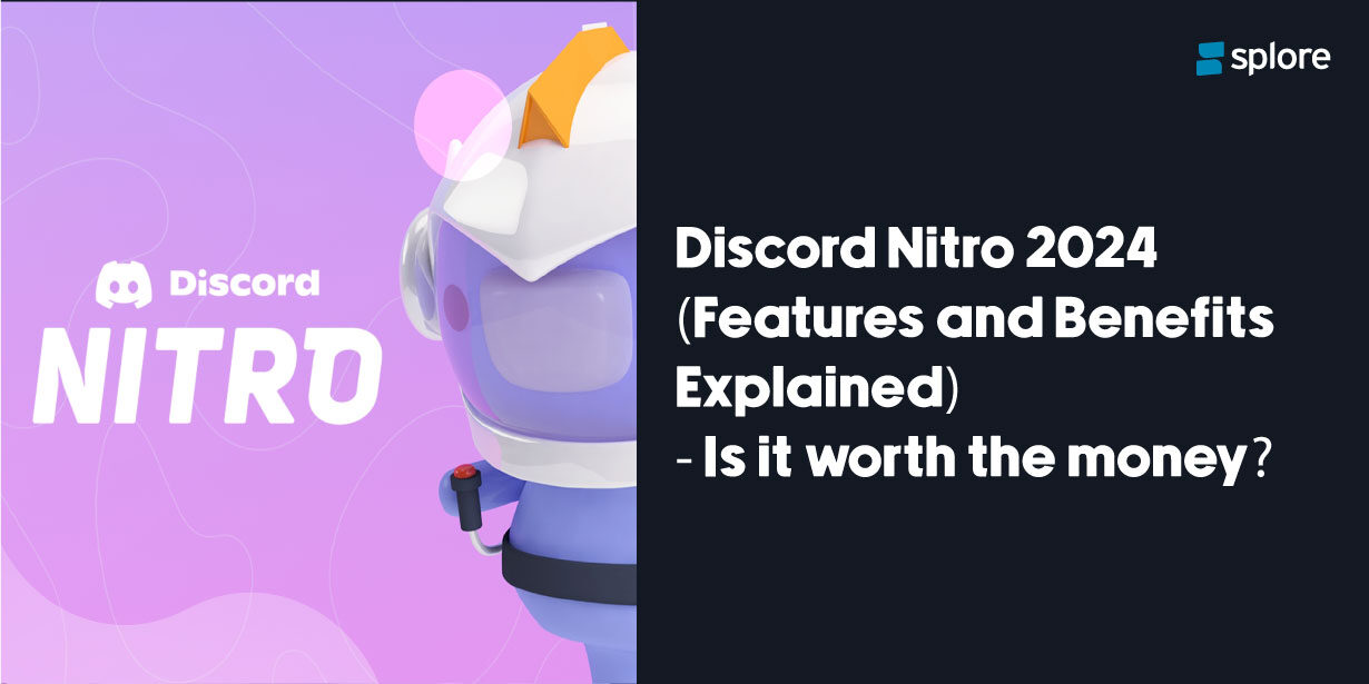 discord nitro 2024 features and benefits explained - is it worth the money